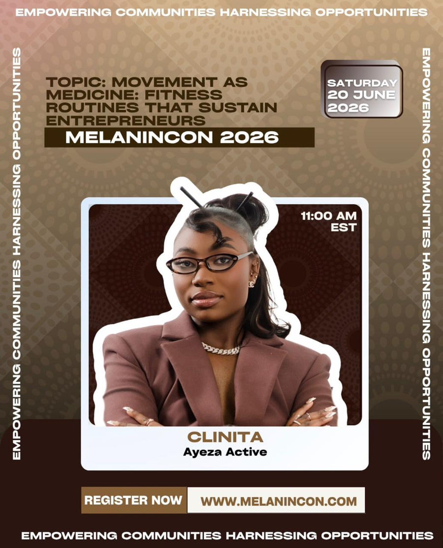 Melanincon 2026: Movement as Medicine: Fitness Routines That Sustain Entrepreneurs